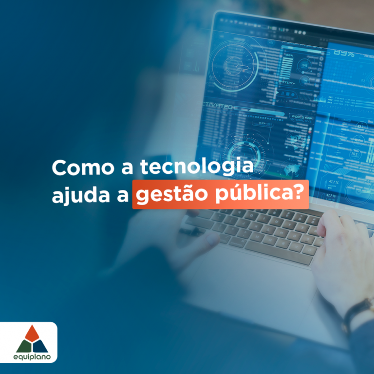 Como a tecnologia ajuda a Gestão Pública?